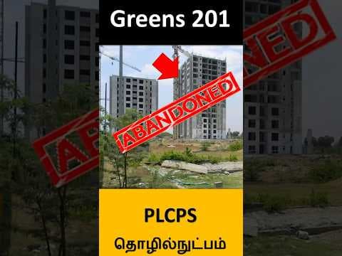 Greens 201 Chennai - why abandoned? #plcps